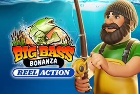 Big Bass Bonanza – Reel Action