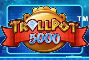 Trollpot 5000